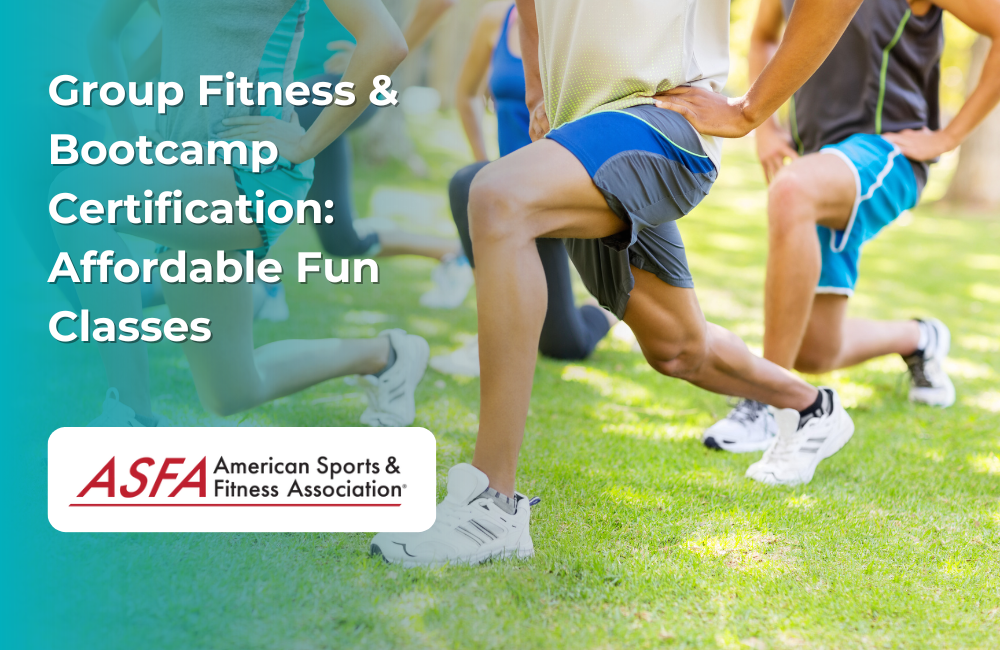 ASFA Fitness Blog: Group Fitness & Bootcamp Certification: Affordable Fun Classes