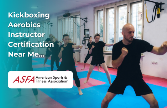 ASFA Fitness Blog: Kickboxing Aerobics Instructor Certification Near Me...