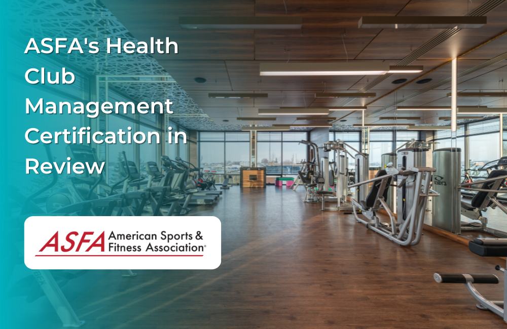ASFA Fitness Blog: ASFA's Health Club Management Certification in Review
