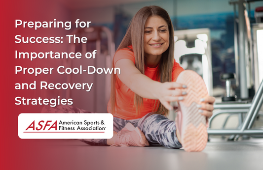 Preparing for Success: The Importance of Proper Cool-Down and Recovery Strategies