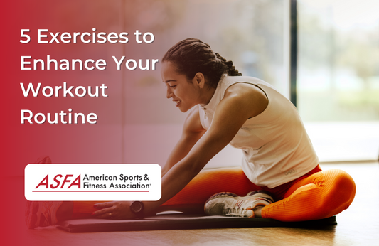 5 Exercises to Enhance Your Workout Routine