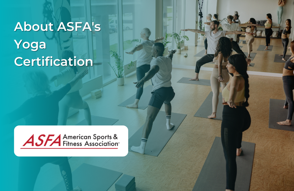 Learn about ASFA's Yoga Certification Program. 
