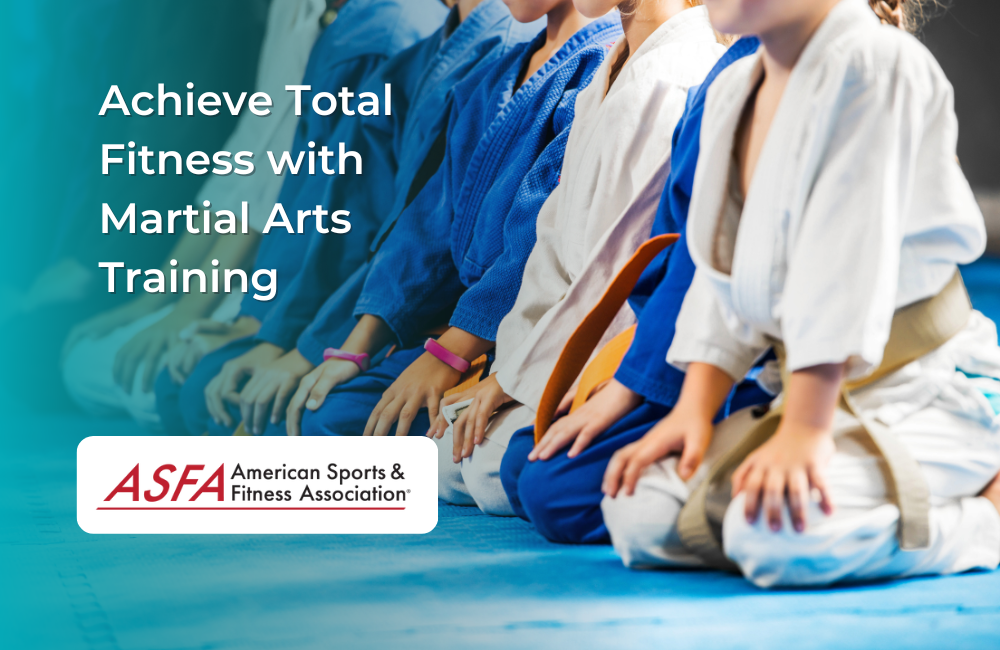 Achieve Total Fitness with Martial Arts Training