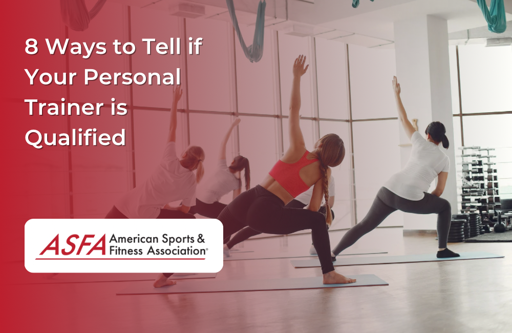 8 Ways to Tell if Your Personal Trainer is Qualified