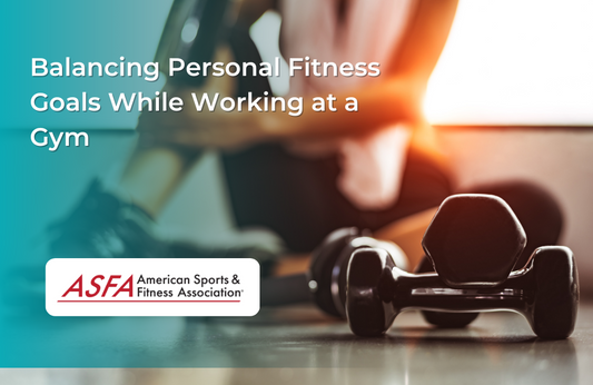 Balancing Personal Fitness Goals While Working at a Gym