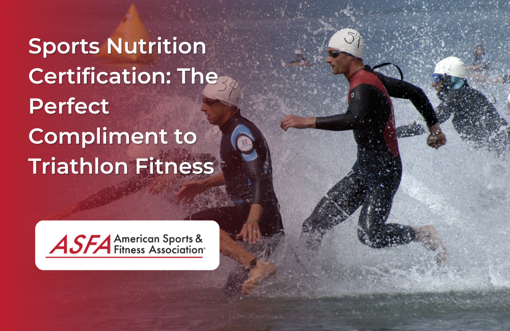Sports Nutrition Certification: The Perfect Compliment to Triathlon Fitness