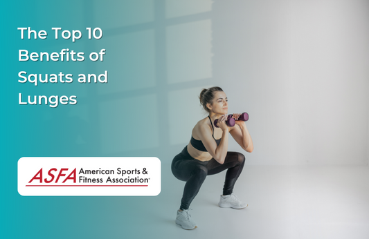 The Top 10 Benefits of Squats and Lunges for Strong, Toned Legs