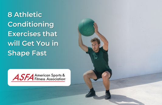 8 Athletic Conditioning Exercises that will Get You in Shape Fast