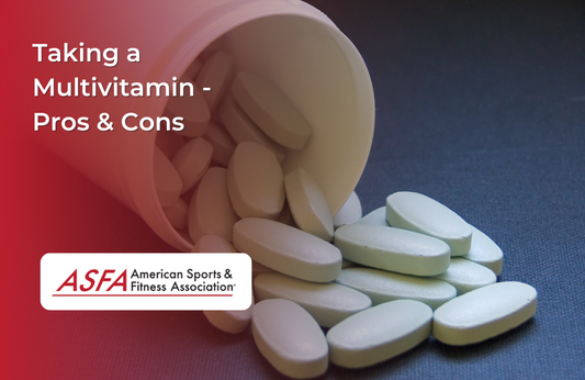 Taking a Multivitamin - Pros & Cons