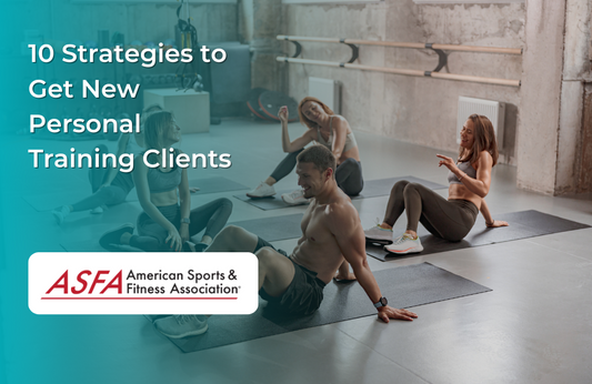 10 Strategies to Get New Personal Training Clients