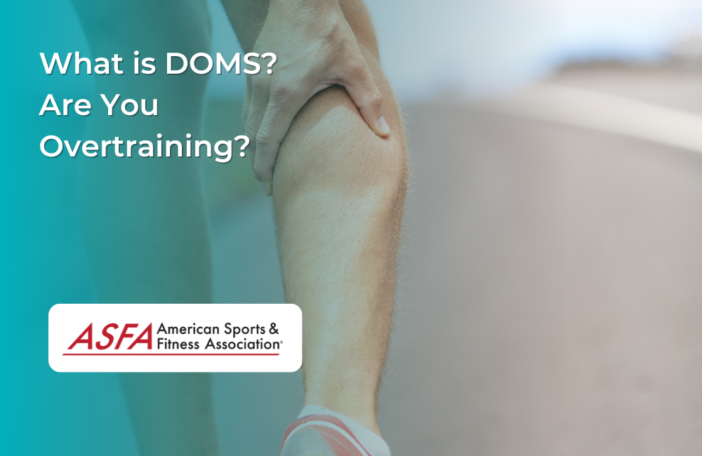 What is DOMS? Are You Overtraining?
