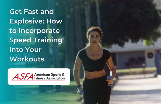Get Fast and Explosive: How to Incorporate Speed Training into Your Workouts