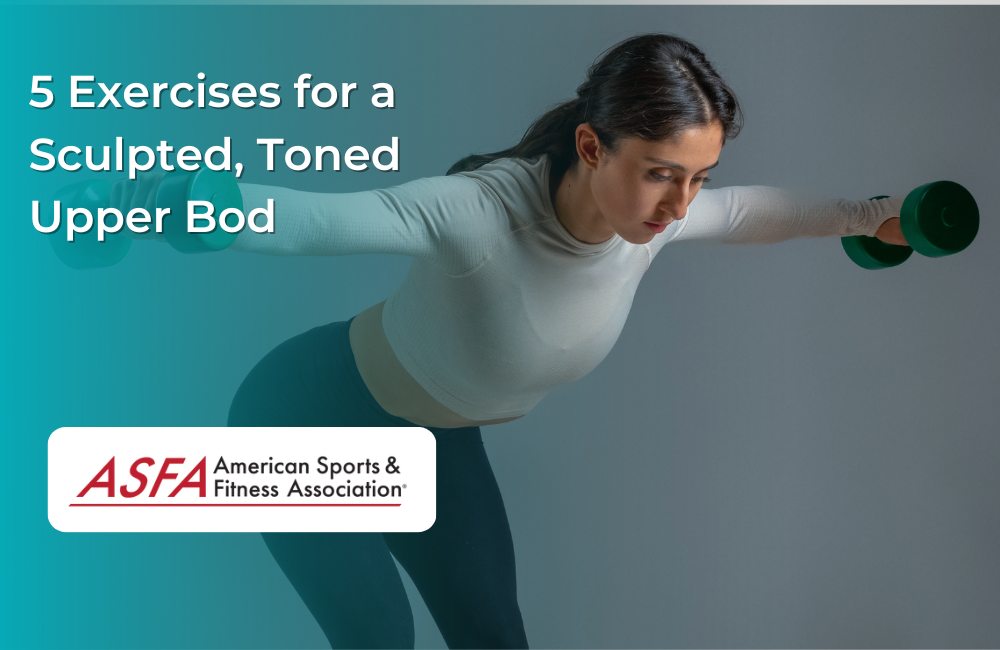 5 Exercises for a Sculpted, Toned Upper Bod