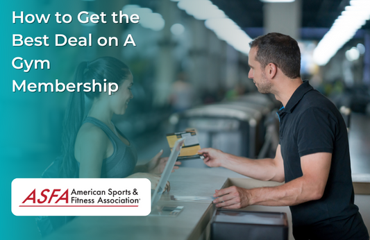 How to Get the Best Deal on A Gym Membership