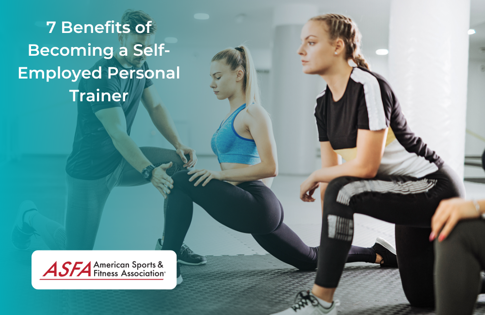 7 Benefits of Becoming a Self-Employed Personal Trainer