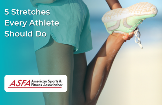 5 Stretches Every Athlete Should Do