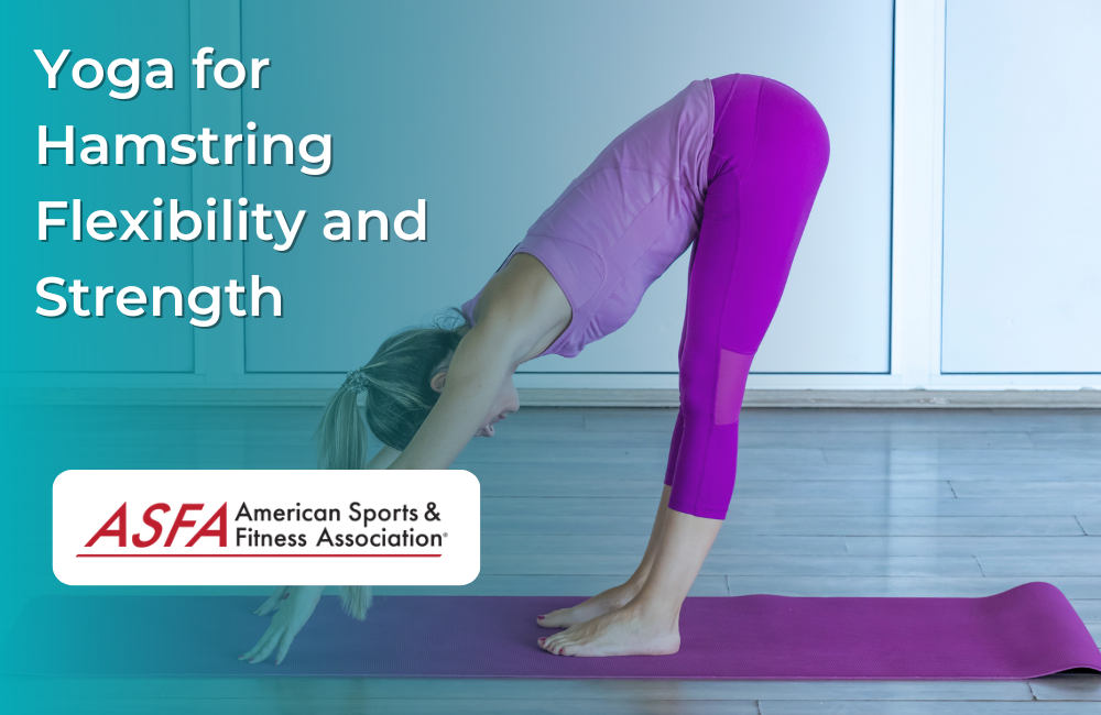 Yoga for Hamstring Flexibility and Strength