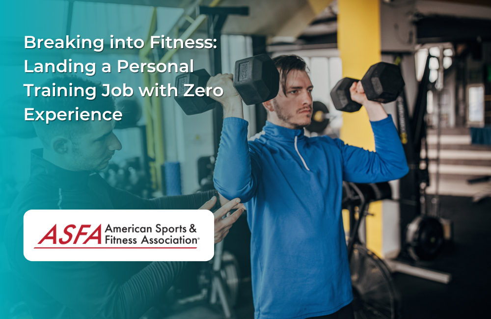 Breaking into Fitness: Landing a Personal Training Job with Zero Experience
