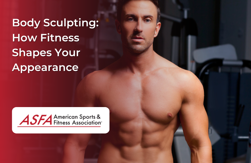 Body Sculpting How Fitness Shapes Your Appearance