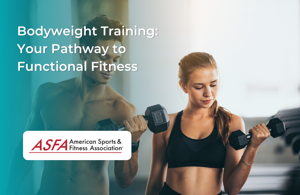 Bodyweight Training: Your Pathway to Functional Fitness
