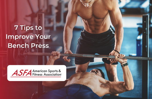 7 Tips to Improve Your Bench Press