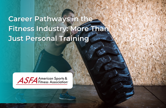 Career Pathways in the Fitness Industry: More Than Just Personal Training