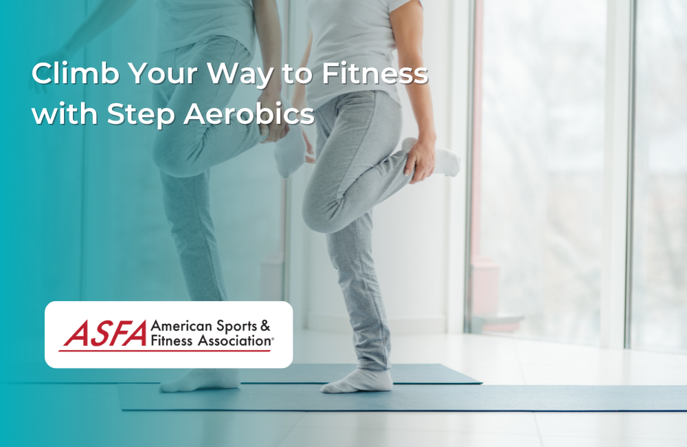 Climb Your Way to Fitness with Step Aerobics