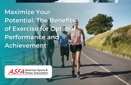 Maximize Your Potential: The Benefits of Exercise for Optimal Performance and Achievement