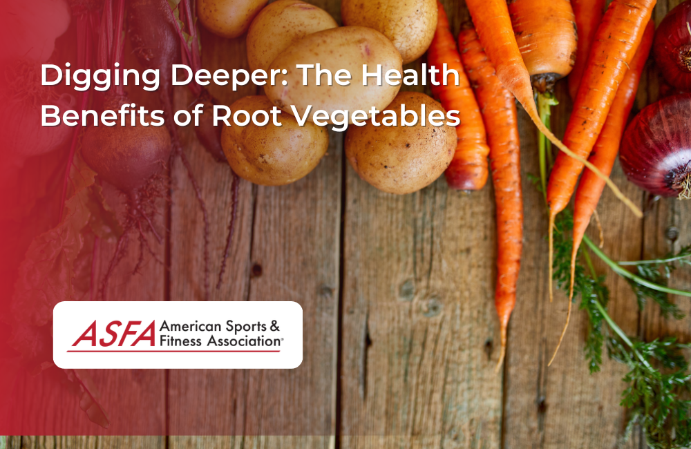 Digging Deeper: The Health Benefits of Root Vegetables
