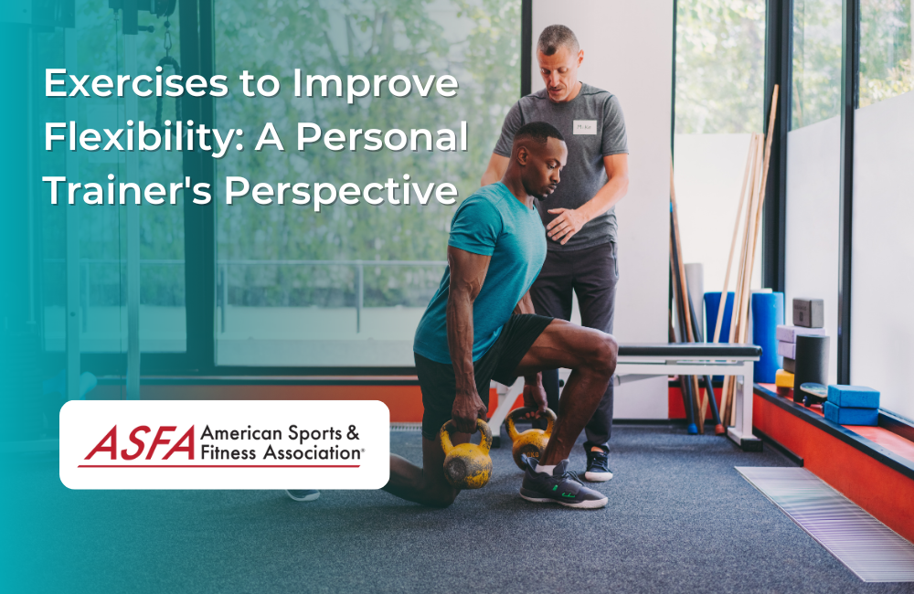 Exercises to Improve Flexibility: A Personal Trainer's Perspective