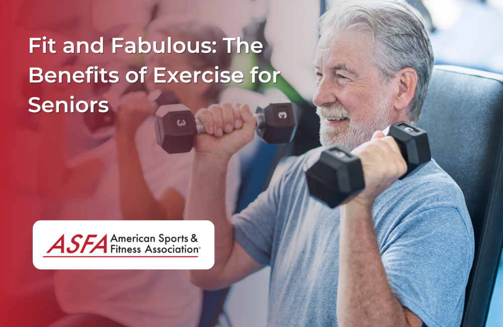 Fit and Fabulous: The Benefits of Exercise for Seniors