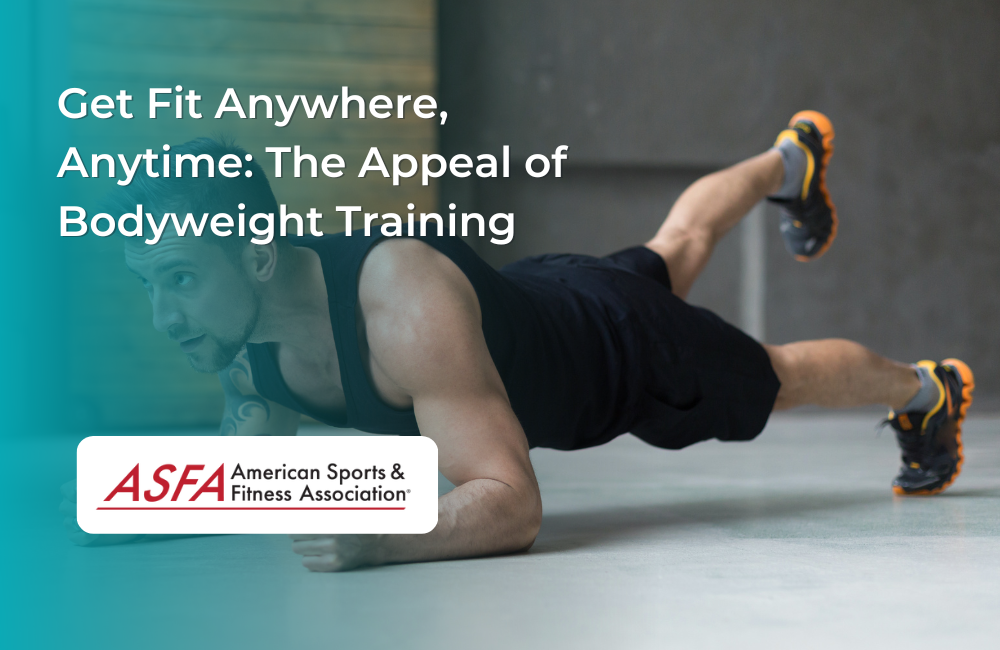 Get Fit Anywhere, Anytime: The Appeal of Bodyweight Training