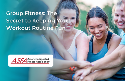 Group Fitness: The Secret to Keeping Your Workout Routine Fun