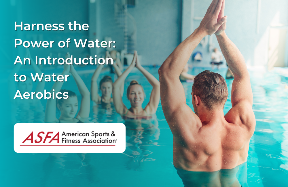 Harness the Power of Water: An Introduction to Water Aerobics