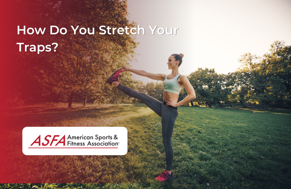 How Do You Stretch Your Traps?