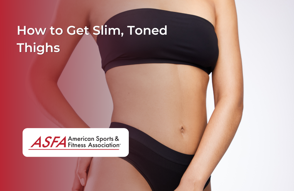 How to Get Slim, Toned Thighs