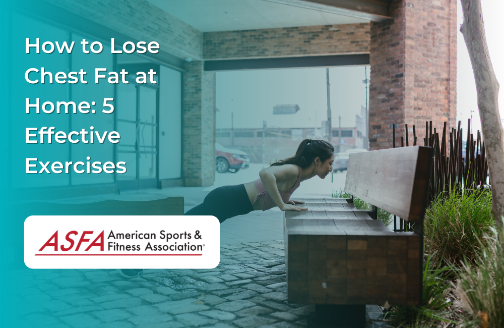 How to Lose Chest Fat at Home 5 Effective Exercises