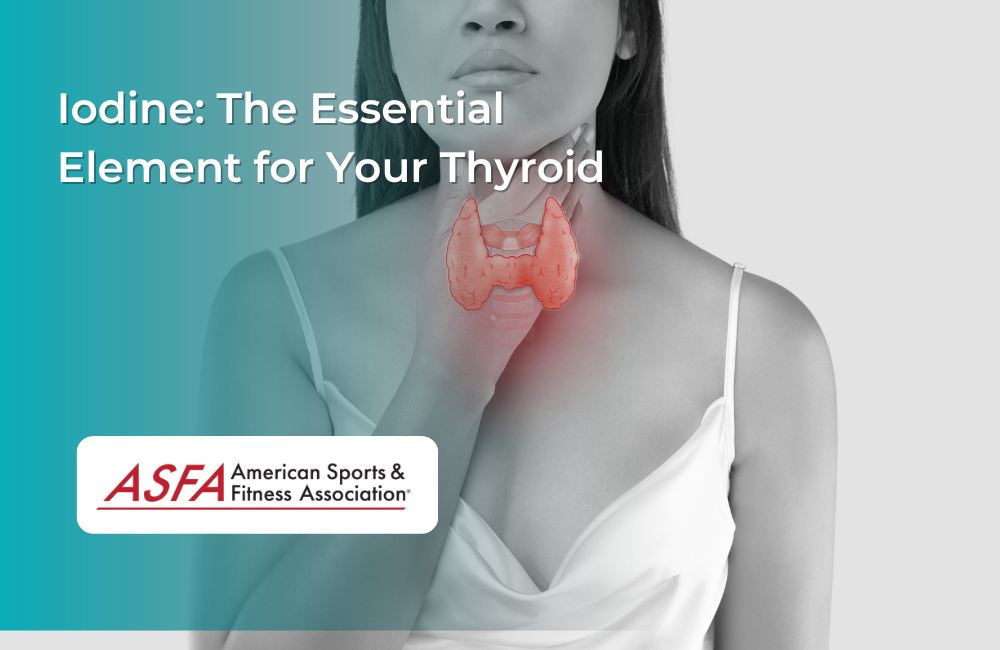 Iodine: The Essential Element for Your Thyroid