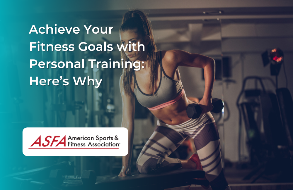 Achieve Your Fitness Goals with Personal Training: Here’s Why