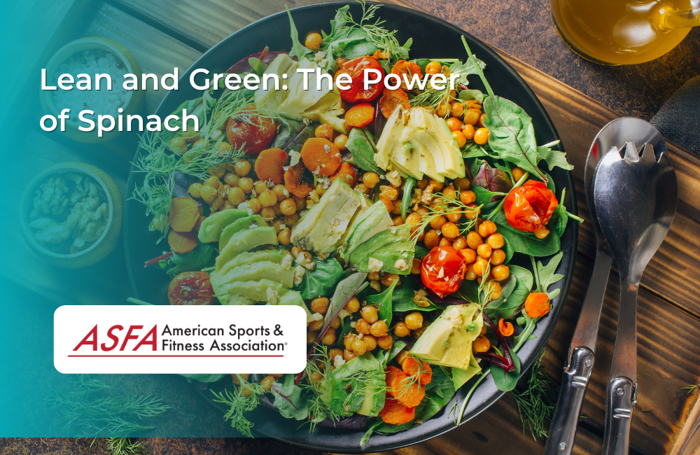 Lean and Green: The Power of Spinach