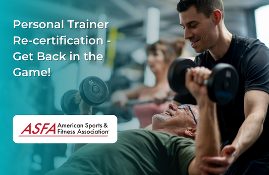 Personal Trainer Re-certification - Get Back in the Game!