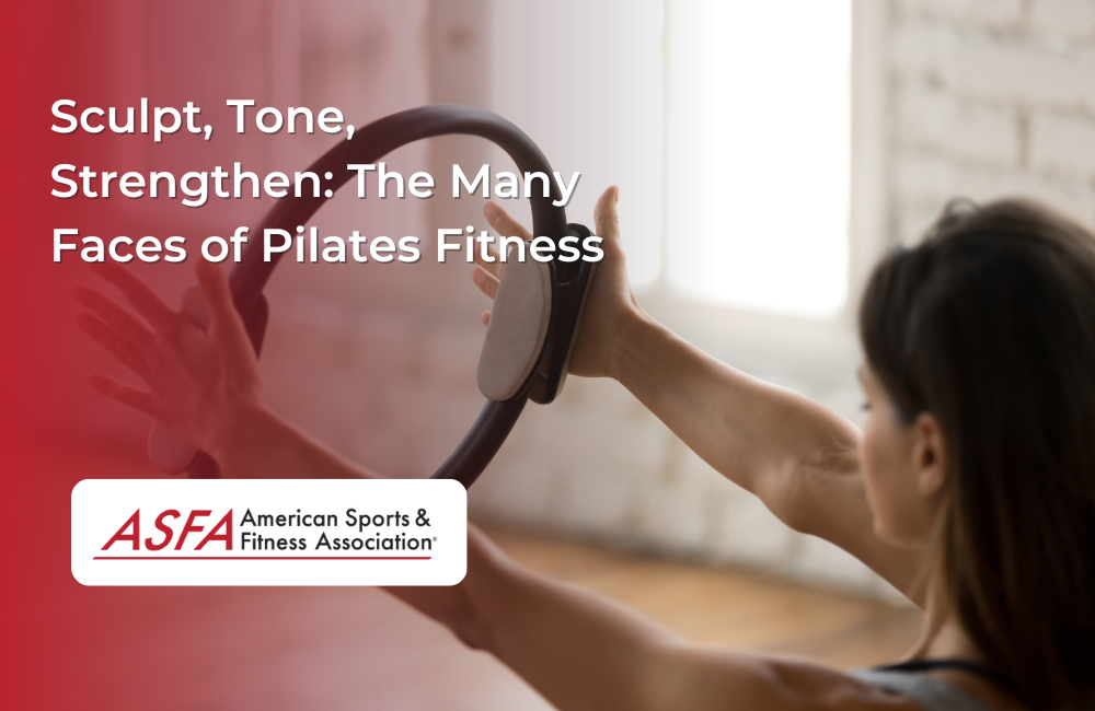 Sculpt, Tone, Strengthen: The Many Faces of Pilates Fitness