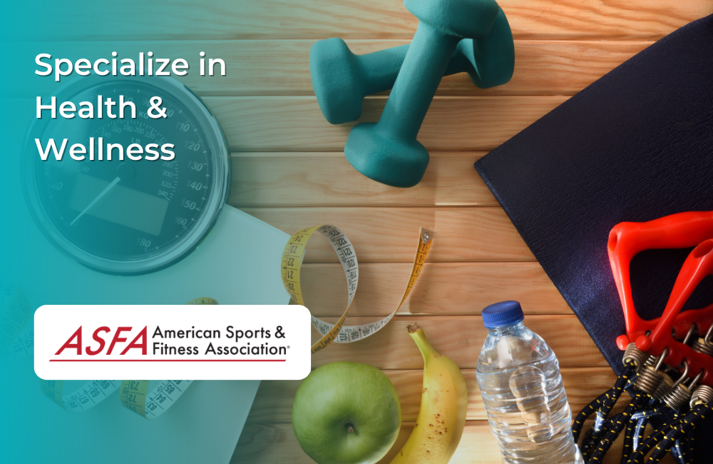 Specialize in Health & Wellness