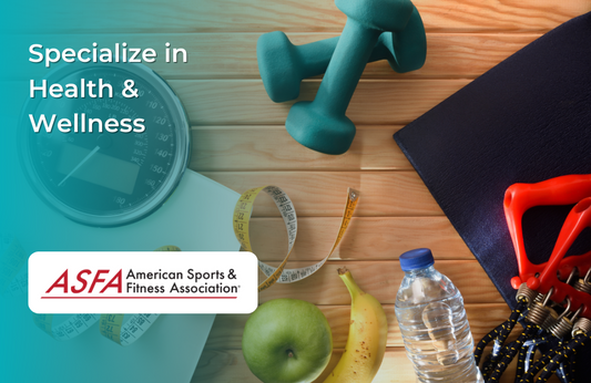 Specialize in Health & Wellness