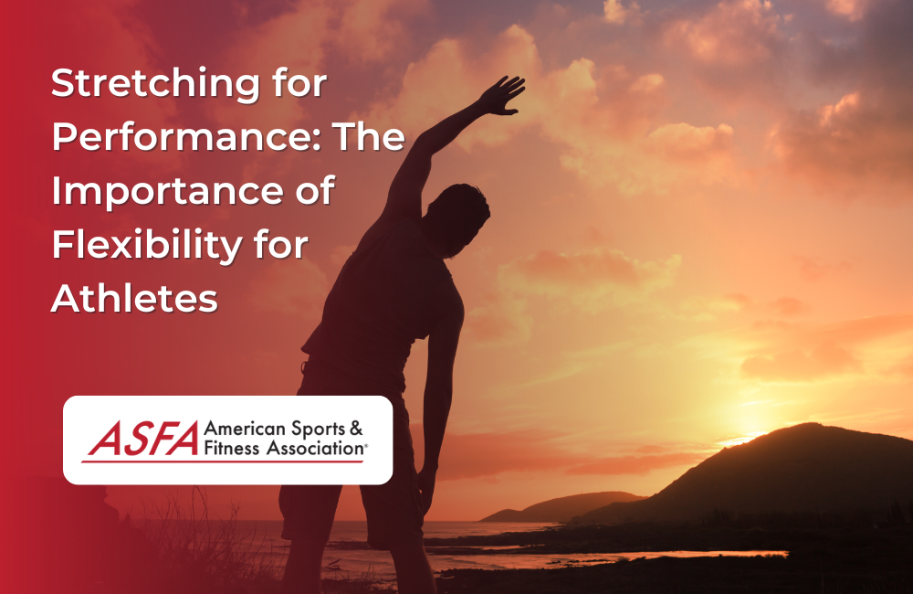 Stretching for Performance: The Importance of Flexibility for Athletes