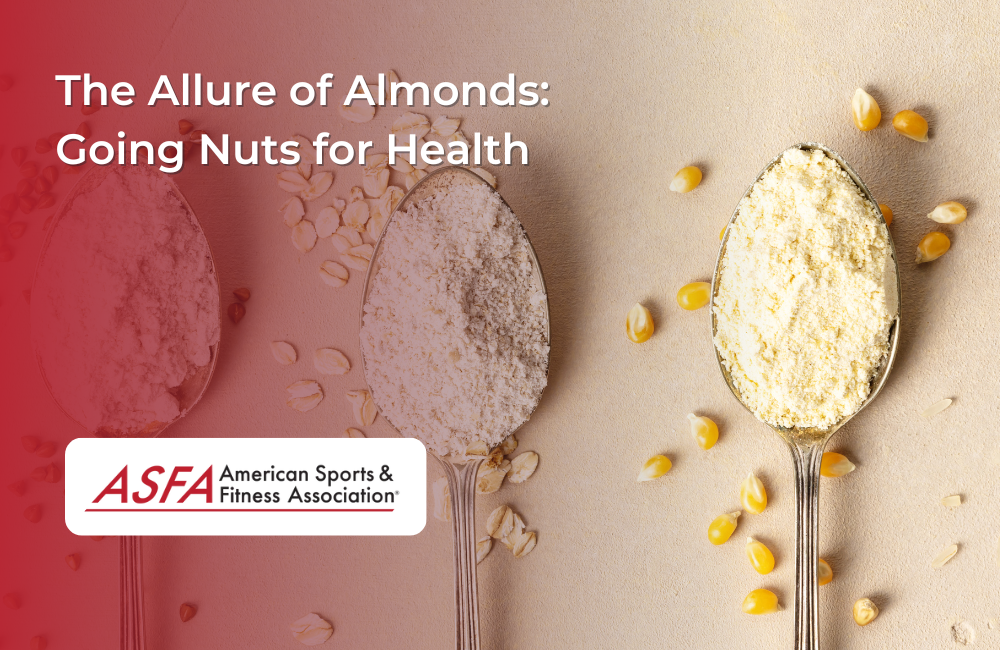 The Allure of Almonds: Going Nuts for Health