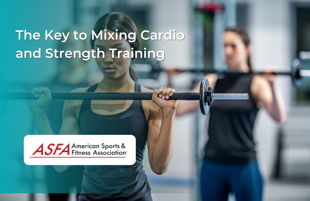 The Key to Mixing Cardio and Strength Training