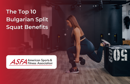 The top benefits of the Bulgarian split squat. 