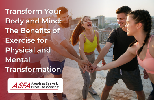 Transform Your Body and Mind: The Benefits of Exercise for Physical and Mental Transformation