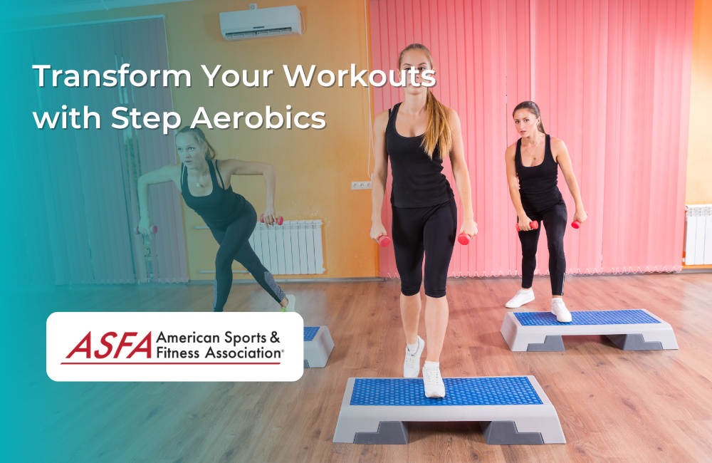 Transform Your Workouts with Step Aerobics
